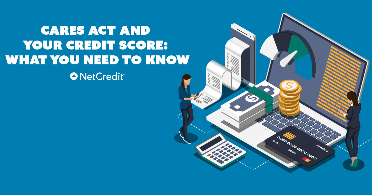 CARES Act and Your Credit Score: What You Need to Know