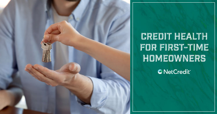 Credit Health for First-Time Homebuyers