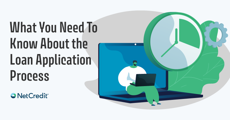 What You Need To Know About the Loan Application Process